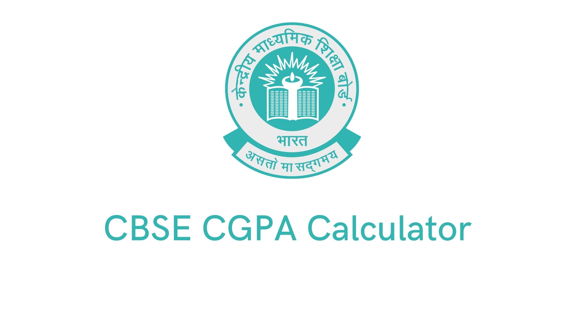 CBSE CGPA Calculator | CBSE Percentage To CGPA And CBSE CGPA To ...